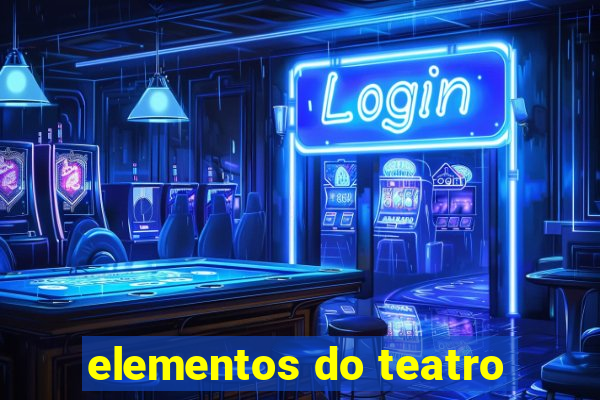 elementos do teatro